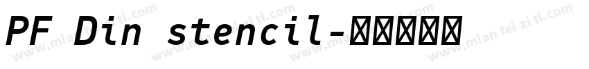 PF Din stencil字体转换